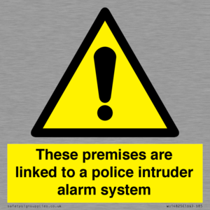 Premises are linked to police alarm